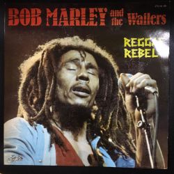 Bob Marley & The Wailers ‎– Reggae Rebel Plak-LP