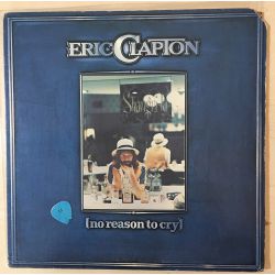 Eric Clapton ‎– No Reason To Cry