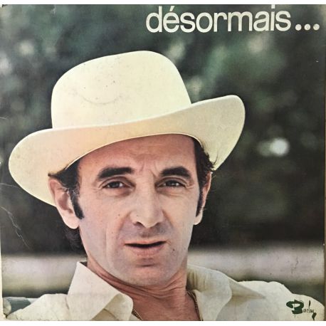Charles Aznavour ‎– Désormais..