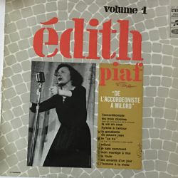 Edith Piaf ‎– Edith Piaf " De L'Accordéoniste à Milord " - Vol. 1