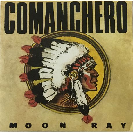 Moon Ray* ‎– Comanchero