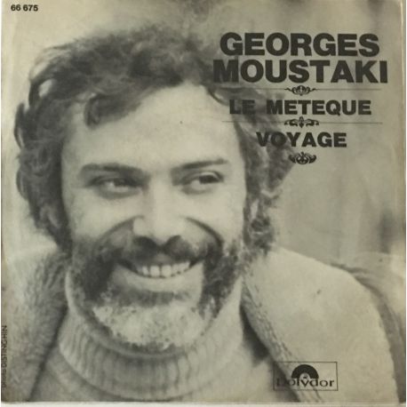 Georges Moustaki ‎– Le Métèque / Voyage