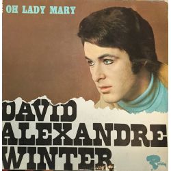 David Alexandre Winter ‎– Oh Lady Mary Plak