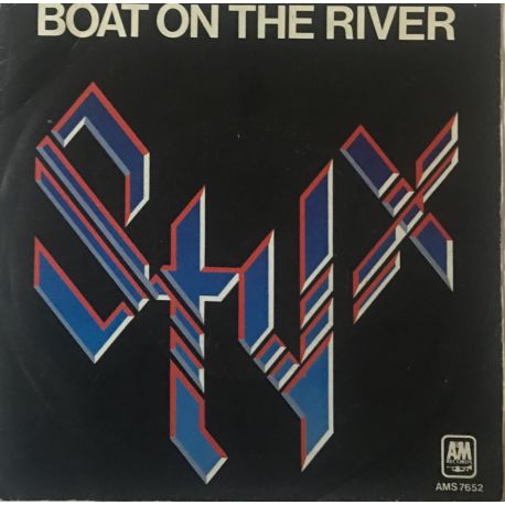 Styx ‎– Boat On The River