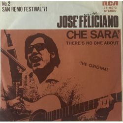 José Feliciano ‎– Che Sara' / There's No One About Plak-LP