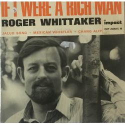 Roger Whittaker ‎– If I Were A Rich Man Plak-LP