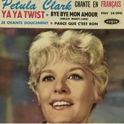 Petula Clark ‎– Chante En Français Ya Ya Twist Plak