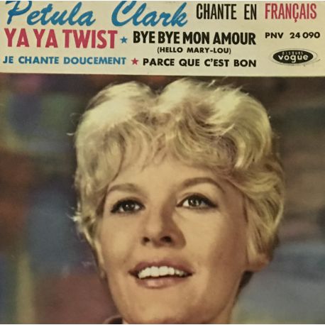 Petula Clark ‎– Chante En Français Ya Ya Twist