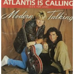 Modern Talking ‎– Atlantis Is Calling (S.O.S. For Love)
