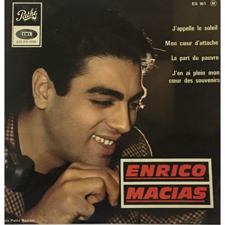 Enrico Macias ‎– Mon Coeur D'attache • J'en Ai Plein Mon Coeur Des Souvenirs • J'appelle Le Soleil • La Part Du Pauvre