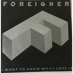 Foreigner ‎– I Want To Know What Love Is Plak-lp