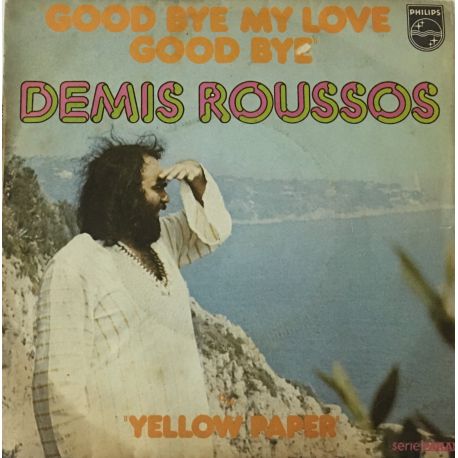 Demis Roussos ‎– Goodbye, My Love, Goodbye / Yellow Paper