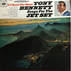 Tony Bennett ‎– If I Ruled The World - Songs For The Jet Set