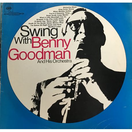 Benny Goodman And His Orchestra ‎– Swing With Benny Goodman And His Orchestra