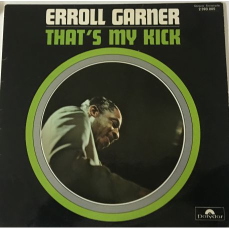 Erroll Garner ‎– That's My Kick