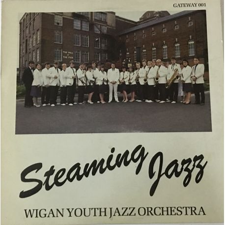 Wigan Youth Jazz Orchestra ‎– Steaming Jazz