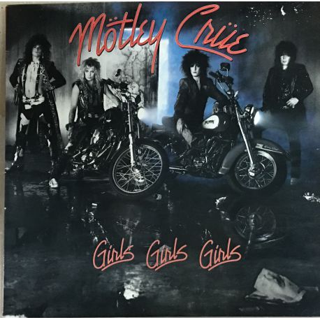 Mötley Crüe ‎– Girls, Girls, Girls