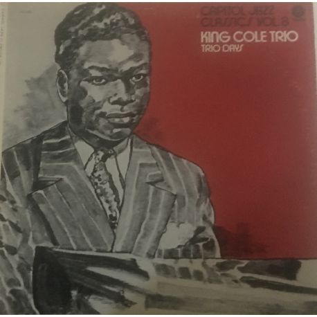 King Cole Trio* ‎– Trio Days