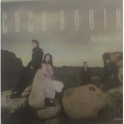 Cock Robin ‎– When Your Heart Is Weak