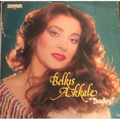 Belkıs Akkale ‎– Dadey