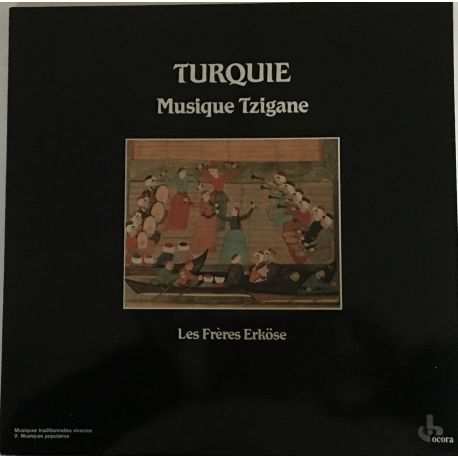 Les Frères Erköse* ‎– Turquie - Musique Tzigane