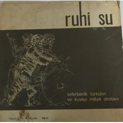 Ruhi Su ‎– Seferberlik Türküleri Ve Kuvayi Milliye Destanı Plak