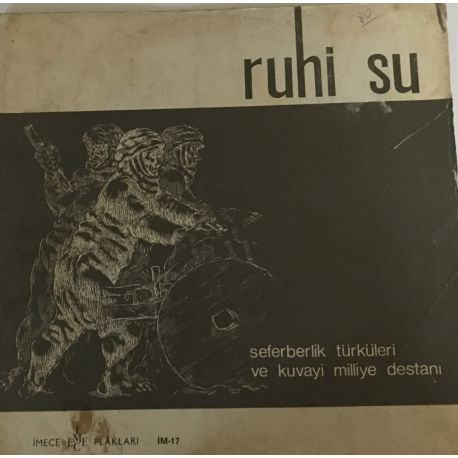 Ruhi Su ‎– Seferberlik Türküleri Ve Kuvayi Milliye Destanı