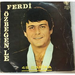 Ferdi Özbeğen ‎– 45 Dakika