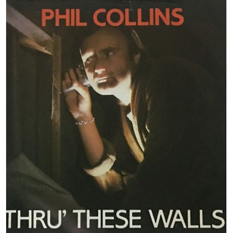 Phil Collins ‎– Thru' These Walls