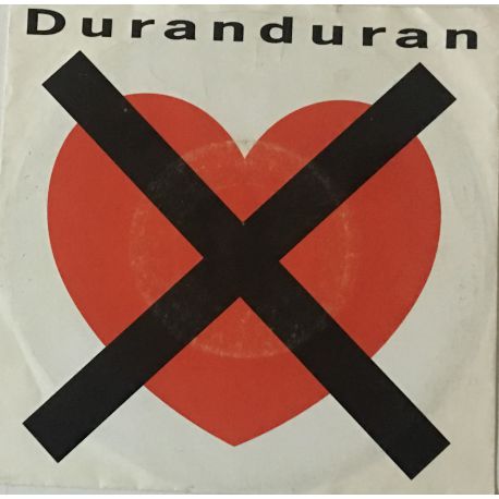 Duranduran* ‎– I Don't Want Your Love