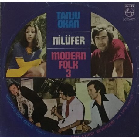 Tanju Okan, Nilüfer & Modern Folk Üçlüsü ‎– Arkadaş Dur Bekle / Kim Ayırdı Sevenleri