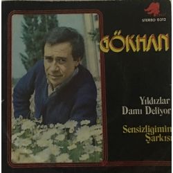 Gökhan Abur -Sensizliğimin Şarkısı/ Yıldızla Damı Deliyor Plak