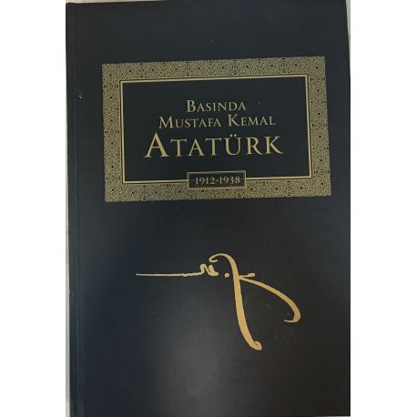 Basında Mustafa Kemal Atatürk (1912-1938)