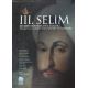 3. Selim İki Asrın Dönemecinde  İstanbul