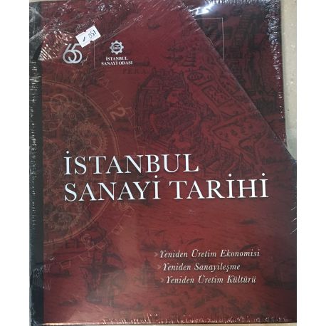 İstanbul Sanayi Tarihi Yeniden Üretim Ekonomisi,Yeniden Sanayileşme,Yeniden Üretim Kültürü