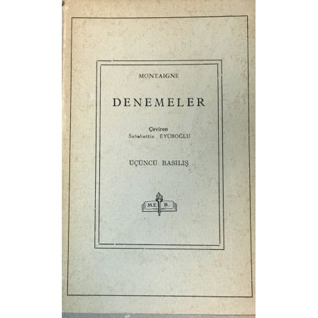 Denemeler Montaıgne Çeviren :Sabahattin Eyüboğlu