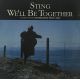 Sting ‎– We'll Be Together