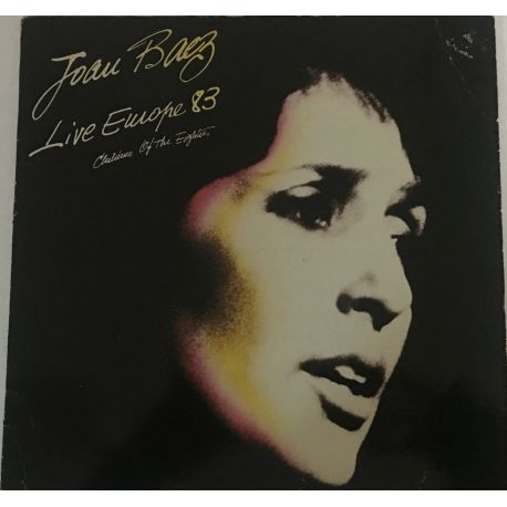Joan Baez ‎– Live Europe 83 - Children Of The Eighties
