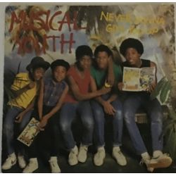 Musical Youth ‎– Never Gonna Give You Up