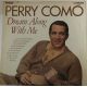 Perry Como ‎– Dream Along With Me