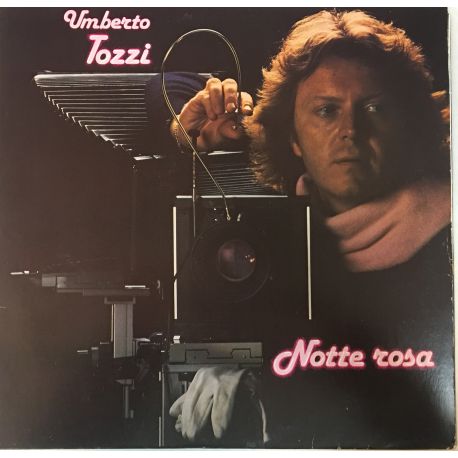Umberto Tozzi ‎– Notte Rosa