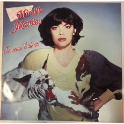 Mireille Mathieu ‎– Je Veux L'Aimer