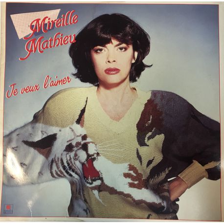 Mireille Mathieu ‎– Je Veux L'Aimer