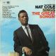 Nat Cole* ‎– The Unforgettable Nat Cole Sings The Great Songs!