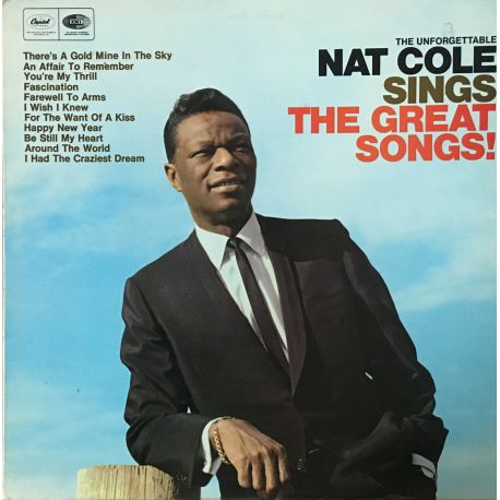 Nat Cole* ‎– The Unforgettable Nat Cole Sings The Great Songs!