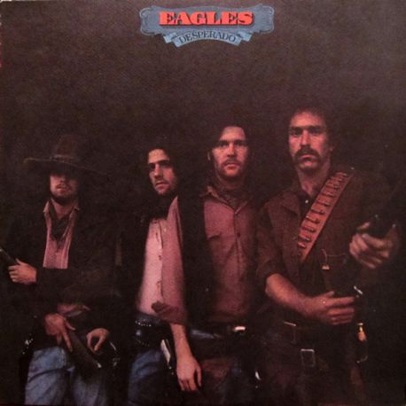 Eagles ‎– Desperado