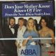 ABBA ‎– Does Your Mother Know / Kisses Of Fire