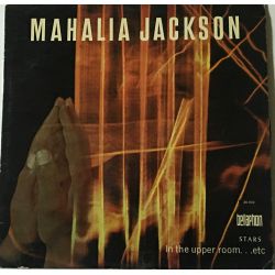 Mahalia Jackson ‎– In The Upper Room...Etc