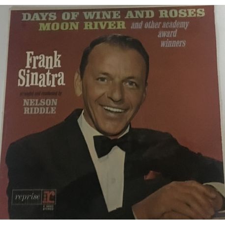 Frank Sinatra ‎– Sings Days Of Wine And Roses, Moon River, And Other Academy Award Winners