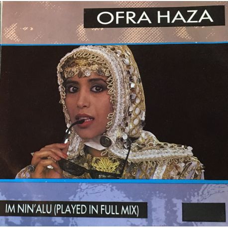 Ofra Haza ‎– Im Nin'Alu (Played In Full Mix)